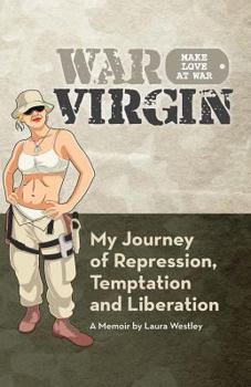 Paperback War Virgin: My Journey of Repression, Temptation and Liberation Book