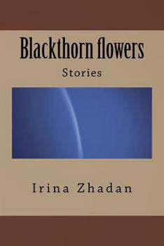 Paperback Blackthorn Flowers: Stories [Ukrainian] Book
