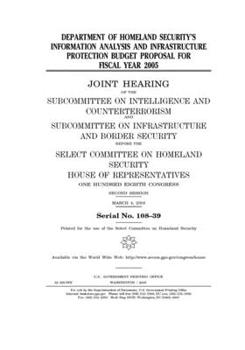Department of Homeland Security’s Information Analysis and Infrastructure Protection budget proposal for fiscal year 2005