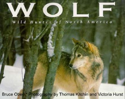 Paperback Wolf: Wild Hunter of North America Book