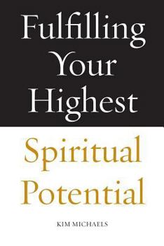 Paperback Fulfilling Your Highest Spiritual Potential Book