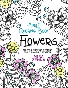 Paperback Adult Coloring Book Flowers: Stress Relieving Designs for Fun and Relaxation Book