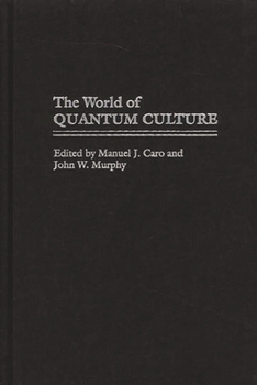 Hardcover The World of Quantum Culture Book