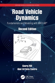 Paperback Road Vehicle Dynamics: Fundamentals and Modeling with Matlab(r) Book