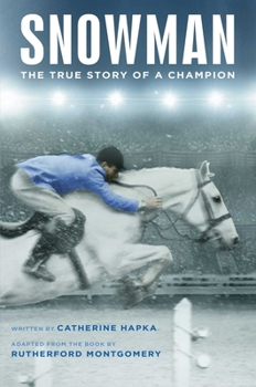 Hardcover Snowman: The True Story of a Champion Book