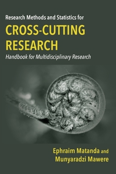 Paperback Research Methods and Statistics for Cross-Cutting Research: Handbook for Multidisciplinary Research Book