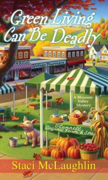 Mass Market Paperback Green Living Can Be Deadly Book