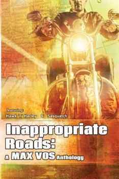 Paperback Inappropiate Roads: A Max Vos Anthology Book