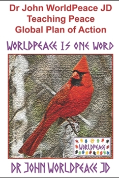 Paperback Dr John WorldPeace JD Teaching Peace Global Plan of Action Book