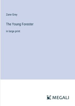 Paperback The Young Forester: in large print Book