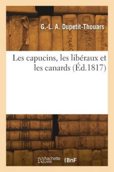 Les capucins, les libéraux et les canards