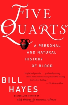 Paperback Five Quarts: A Personal and Natural History of Blood Book