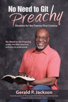 Paperback No Need to Git Preachy: Parables for the Twenty-First Century Book