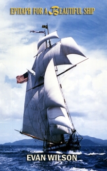 Hardcover Epitaph for a Beautiful Ship Book