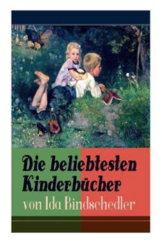 Paperback Die beliebtesten Kinderbücher von Ida Bindschedler: Die Leuenhofer + Die Turnachkinder im Sommer + Die Turnachkinder im Winter [German] Book