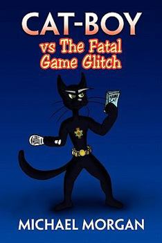 Paperback Cat-Boy Vs the Fatal Game Glitch Book