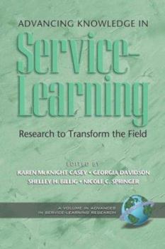 Paperback Advancing Knowledge in Service-Learning: Research to Transform the Field (PB) Book