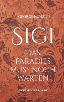 Paperback Sigi: Das Paradies muss noch warten [German] Book