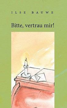 Paperback Bitte, vertrau mir! [German] Book
