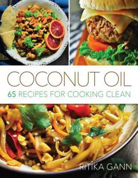 Paperback Coconut Oil: 65 Recipes for Cooking Clean Book