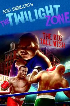 The Big Tall Wish - Book  of the Rod Serling's The Twilight Zone