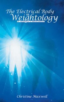 Paperback The Electrical Body vs Weightology: A Journey II Wholeness Book