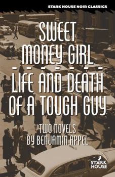 Paperback Sweet Money Girl/Life and Death of a Tough Guy Book