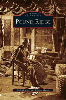 Pound Ridge (Images of America: New York) - Book  of the Images of America: New York