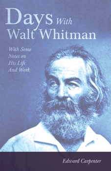 Paperback Days With Walt Whitman: With Some Notes On His Life And Work Book