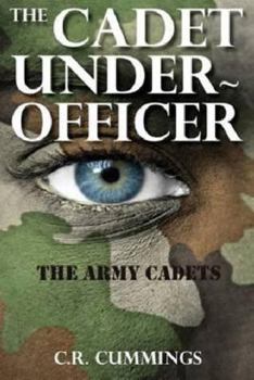 The Cadet Under-Officer - Book #4 of the Army Cadets