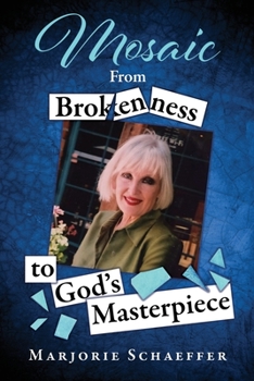 Paperback Mosaic: From Brokenness to God's Masterpiece Book