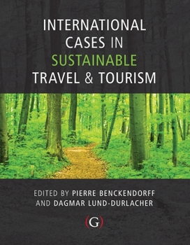 Paperback International Cases in Sustainable Travel & Tourism Book