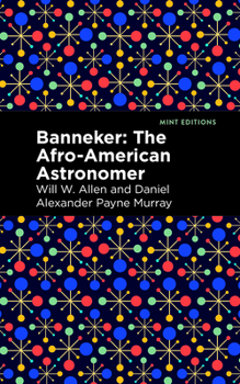 Banneker: Afro American Astronomer (Black Heritage Library Collection)