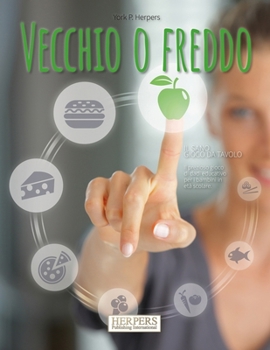 Vecchio o Freddo | Il sano gioco da tavolo