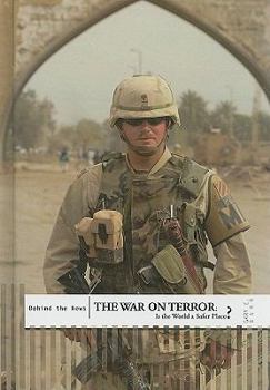 Library Binding The War on Terror: Is the World a Safer Place? Book