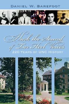 Paperback Hark the Sound of Tar Heel Voices: 220 Years of UNC History Book