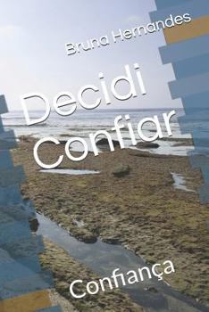 Paperback Decidi Confiar: Confiança [Portuguese] Book