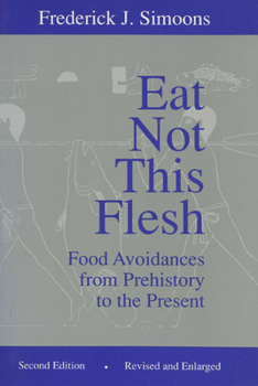 Paperback Eat Not This Flesh: Food Avoidances from Prehistory to the Present Book