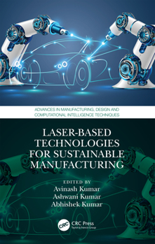 Hardcover Laser-based Technologies for Sustainable Manufacturing Book