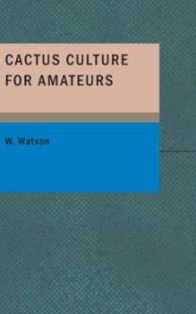 Paperback Cactus Culture for Amateurs Book
