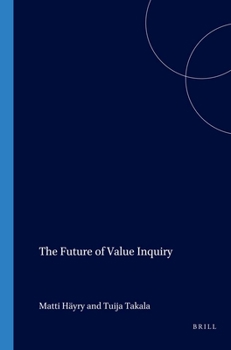 Paperback The Future of Value Inquiry Book