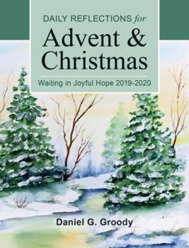 Paperback Waiting in Joyful Hope: Daily Reflections for Advent and Christmas 2019-2020 Book