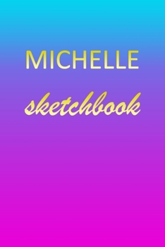 Michelle: Sketchbook | Blank Imaginative Sketch Book Paper | Pink Blue Gold Custom Letter M Personalized Cover | Teach & Practice Drawing for ... Doodle Pad | Create, Imagine & Learn to Draw
