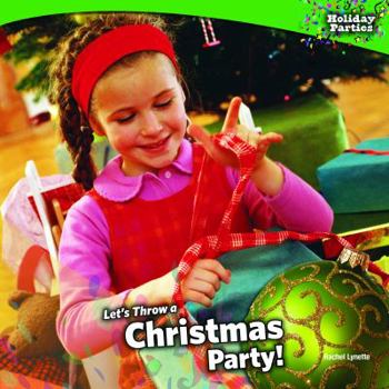 Library Binding Let's Throw a Christmas Party! Book