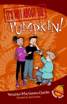 Paperback It's Not about the Pumpkin!: Easy-To-Read Wonder Tales Book
