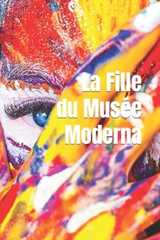 Paperback La fille du Musée Moderna [French] Book