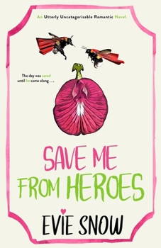 Paperback Save Me From Heroes Book