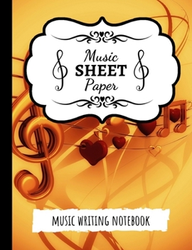 Paperback Music Sheet Paper: Blank Music Manuscript Book / Writing Pad / Composition Notebook / Journal / Diary Book