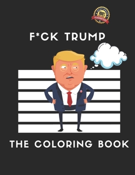 Paperback F*ck Trump: The Coloring Book