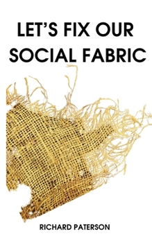 Paperback Let's Fix Our Social Fabric Book